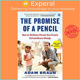 Sách - The Promise of a Pencil: How an Ordinary Person Can Create Extraordinary Ch by Adam Braun (US edition, paperback)