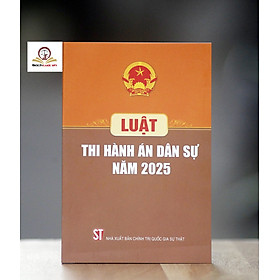 Luật Thi hành án dân sự năm 2025