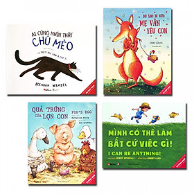 [Download Sách] Combo Picture Book Song Ngữ: Dù Sao Đi Nữa Mẹ Vẫn Yêu Con + Quả Trứng Của Lợn Con + Mình Có Thể Làm Bất Cứ Việc Gì + Ai Cũng Nhìn Thấy Chú Mèo (Bộ 4 cuốn truyện cho bé) - Tặng kèm bút chì Xì Teen