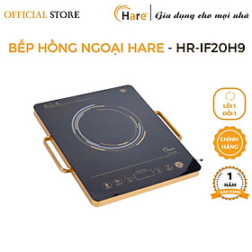 Bếp hồng ngoại công suất 2000W HR-IF20H9 -hàng chính hãng thương hiệu Hare - bảo hành 12 tháng