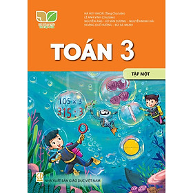 Sách giáo khoa Toán 3- tập một- Kết Nối Tri Thức Với Cuộc Sống