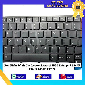 Bàn Phím dùng cho Laptop Lenovoi IBM Thinkpad T460P T460S T470P T470S - Hàng Nhập Khẩu New Seal