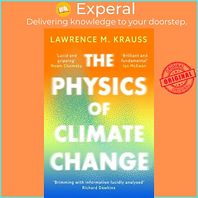 Sách - The Physics of Climate Change by Lawrence M. Krauss (UK edition, paperback)