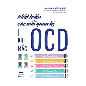 Sách Phát Triển Các Mối Quan Hệ Khi Mắc OCD - Bản Quyền