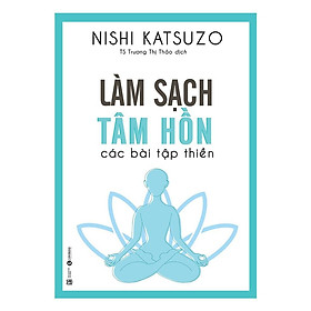 Sách - Làm Sạch Tâm Hồn - Các Bài Tập Thiền