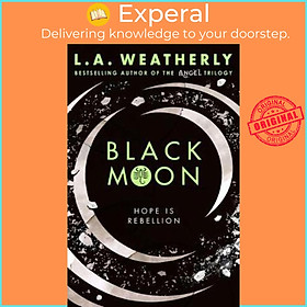 Sách - Black Moon by L.A. Weatherly (UK edition, paperback)