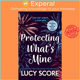 Sách - Protecting What's Mine - The Benevolence Series by Lucy Score (UK edition, Paperback)