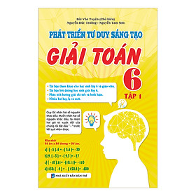 Download sách Phát Triển Tư Duy Sáng Tạo Giải Toán Lớp 6 - Tập 1