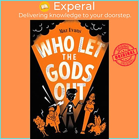 Sách - Who Let the Gods Out? by Maz Evans (UK edition, paperback)