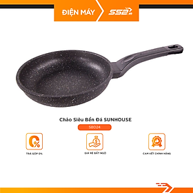 Mua Chảo siêu bền đá SBD18 SBD20 SBD24 SBD26 SBD28 SBD30 SUNHOUSE chảo chống dính cao cấp- Hàng chính hãng