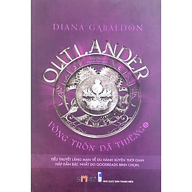 Cuốn truyện đặc sắc trong bộ tiểu thuyết lịch sử xuyên thời gian của Diana Gabaldon: Outlander - Vòng tròn đá thiêng 2