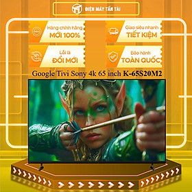 K-65S20M2 - Google Tivi Sony 4k 65 inch K-65S20M2 - HÀNG CHÍNH HÃNG - GIAO HCM