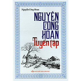 Nơi bán Nguyễn Công Hoan Tuyển Tập - Giá Từ -1đ