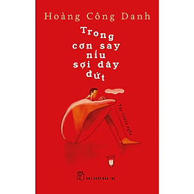 Hình ảnh Trong Cơn Say Níu Sợi Dây Đứt