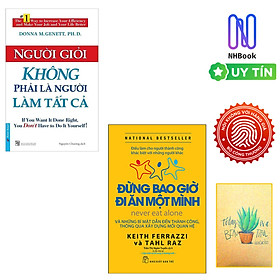 Hình ảnh Combo 2 cuốn sách kiến thức giúp bạn vững bước đến thành công: Người Giỏi Không Phải Là Người Làm Tất Cả + Đừng Bao Giờ Đi Ăn Một Mình/ Bộ sách kinh tế hay nhất