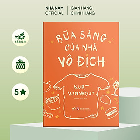 Sách - Bữa sáng của nhà vô địch (Kurt Vonnegut) - Nhã Nam Official