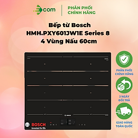 Bếp từ Bosch HMH.PXY601JW1E Series 8 kết nối Home Connect thông minh- Hàng chính hãng