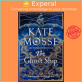 Sách - The Ghost Ship - an epic historical novel from The Sunday Times Bestselling by Kate Mosse (UK edition, hardcover)