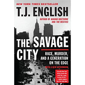 The Savage City: Race Murder and a Generation on the Edge