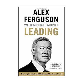 Leading : Learning from Life and My Years at Manchester United