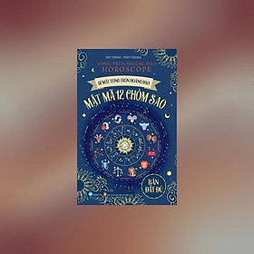 Sách - Bí Mật Vòng Tròn Hoàng Đạo Horoscope - Mật Mã 12 Chòm Sao  - Việt Thư
