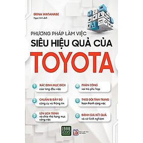 Phương Pháp Làm Việc Siêu Hiệu Quả Của Toyota