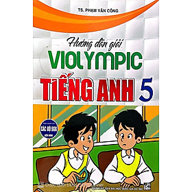 Sách - Hướng dẫn giải Violympic tiếng Anh 5 (dùng chung cho các bộ SGK hiện hành)
