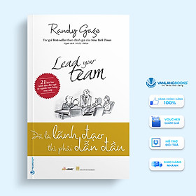 Đã là lãnh đạo thì phải dẫn đầu