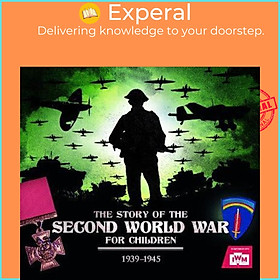 Hình ảnh Sách - The Story of the Second World War For Children : 1939-1945 by Peter Chrisp (UK edition, paperback)