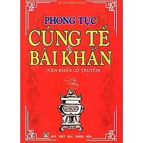 Sách - Phong Tục Cúng Tế Và Bài Khấn - Văn Khấn Cổ Truyền - Chính Thông Book