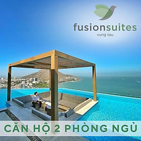 Fusion Suites Hotel 4* Vũng Tàu - Căn 2 Phòng Ngủ Dành Cho 4 Người Lớn, Bữa Sáng, Hồ Bơi Vô Cực Trên Cao View Biển Và Toàn Thành Phố