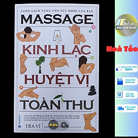 Massage - Kinh Lạc Huyệt Vị Toàn Thư