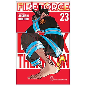 Truyện tranh Fire Force - Tập 23 - Tặng kèm Bookmark giấy hình nhân vật