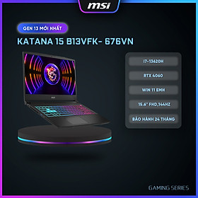 MSI Laptop Katana 15 B13VFK-676VN| Intel i7-13620H| Card RTX 4060|Ram DDR5 16GB|Bộ nhớ 1TB SSD|15.6" FHD,144Hz [Hàng Chính hãng]