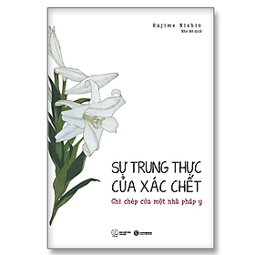 Sự trung thực của xác chết – ghi chép của một pháp y – Bản Quyền