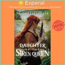 Sách - Daughter of the Siren Queen by Tricia Levenseller (UK edition, paperback)