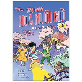 Thị Trấn Hoa Mười Giờ - Tập 2
