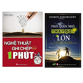 Combo Nghệ Thuật Ghi Chép Trong 1 Phút+Thói Quen Nhỏ Thay Đổi Lớn