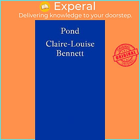 Sách - Pond by Claire-Louise Bennett (UK edition, paperback)