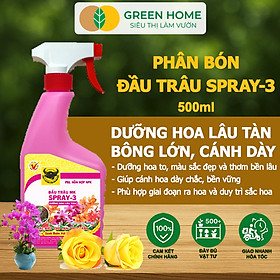 Mua Phân Bón Lá Đầu Trâu Spray-3 Greenhome  Bình Điền  Chai 500ml  Dưỡng Hoa Lâu Tàn  Chuyên Lan Và Hoa