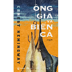 Sách Ông Già Và Biển Cả (Tái bản)