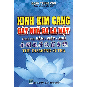 KINH KIM CANG BÁT NHÃ BA LA MẬT (TRÌNH BÀY HÁN - VIỆT - ANH)
