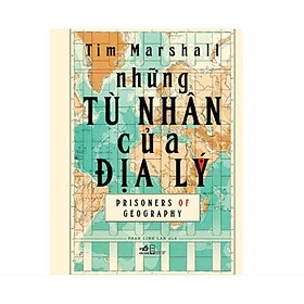 Hình ảnh Sách Địa Chính Trị Những Tù Nhân Của Địa Lý [Nhã Nam]mk