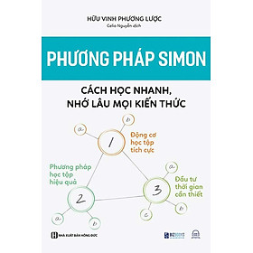 Phương Pháp Simon - Cách Học Nhanh, Nhớ Lâu Mọi Kiến Thức