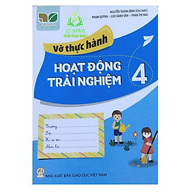 Sách - Vở Thực hành Hoạt Động Trải Nghiệm Lớp 4 ( kết nối tri thức )