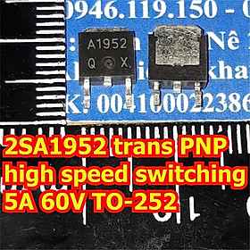 Mua 5 con 2SA1952 1952 high speed switching trans PNP 5A 60V TO-252 kde6372