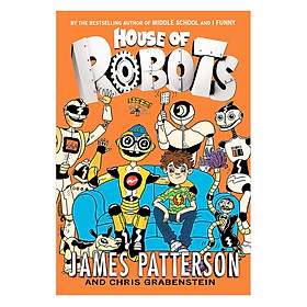 House Of Robots Series #1: House Of Robots