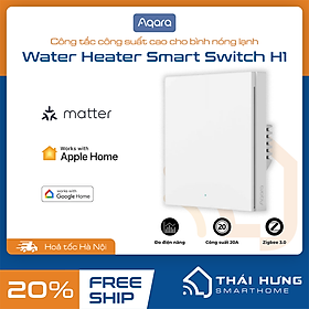 Mua Công tắc bình nóng lạnh Aqara H1 20A WS-K01D - Phiên bản Quốc Tế 1 Nút bấm  Công suất cao cho máy nước nóng  Tương thích HomeKit
