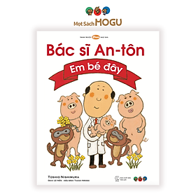 Sách cho bé từ 3 tuổi - Phát triển tư duy Bác sĩ Anton - Em Bé Đây (Truyện tranh Ehon Nhật Bản)