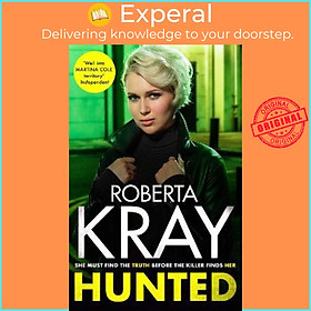 Sách - Hunted : gripping, gritty and unputdownable - the best gangland crime nov by Roberta Kray (UK edition, paperback)